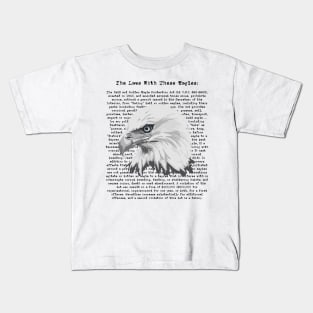 What Are The Laws With These Eagles? Kids T-Shirt